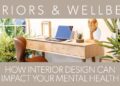 Interiors and wellbeing: How interior design can impact your mental he ...